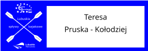 Lubuskie spływy kajakowe umelages uro TeresaPruska - Kołodziej