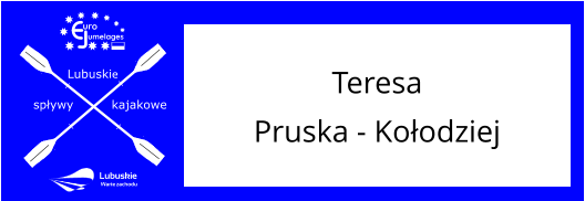 Lubuskie spływy kajakowe umelages uro TeresaPruska - Kołodziej