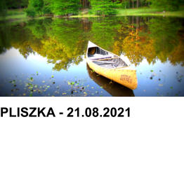 PLISZKA - 21.08.2021