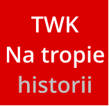 TWK Na tropie historii