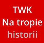 TWK Na tropie historii