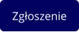 Zgłoszenie