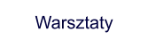 Warsztaty