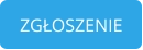 ZGŁOSZENIE
